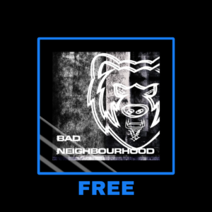 Bad Neighbourhood Free Product Image